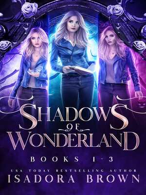 cover image of The Shadows of Wonderland Saga Box Set Books 1-3